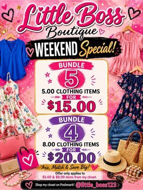 Weekend Special 5 - $5 clothing items for $15 or 5 - $8 clothing items for $20